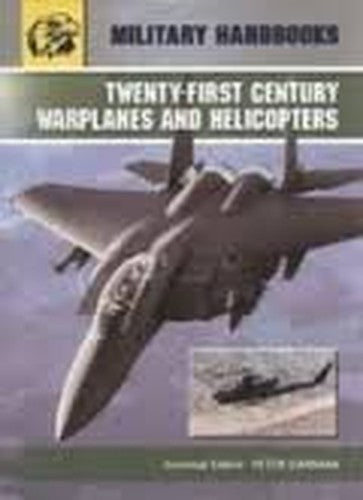 Twenty-first Century War Planes & Helicopters