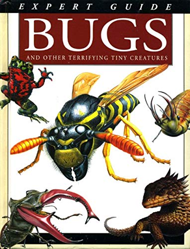 Bugs and Other Terrifying Tiny Creatures