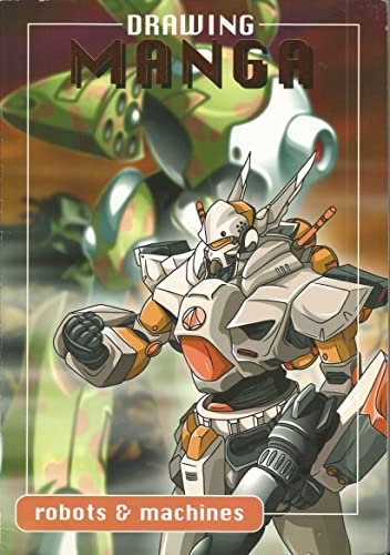 DRAWING MANGA ROBOTS & MACHINES