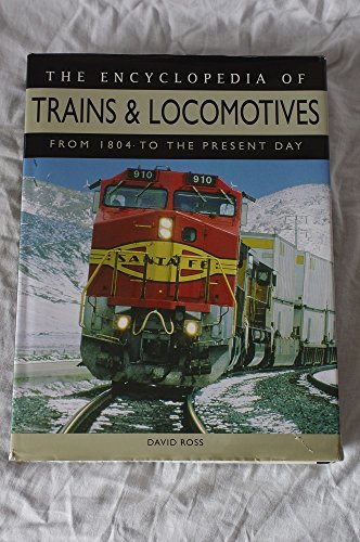 The Encyclopedia of Trains and Locomotives