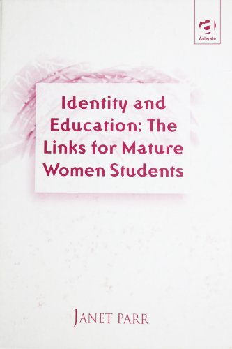 Identity and Education: The Links for Mature Women Students