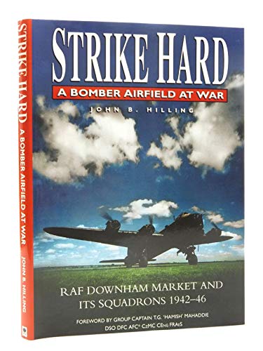 Strike Hard - A Bomber Airfield At War