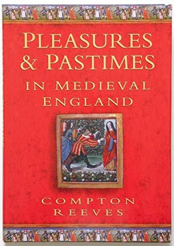 Pleasures & Pastimes Medieval