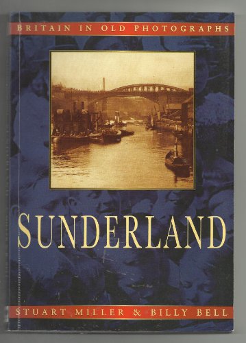Sunderland in Old Photographs