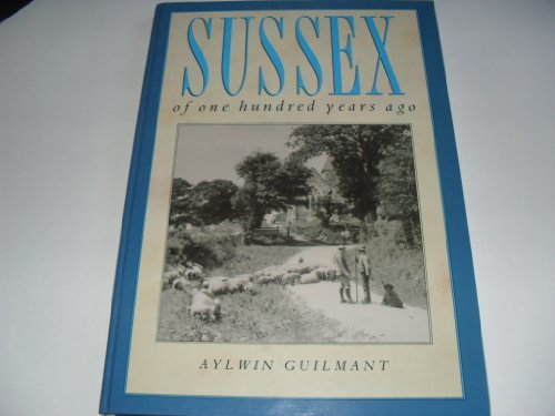 Sussex of One Hundred Years Ago