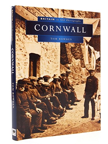 BRITAIN IN OLD PHOTOGRAPHS CORNWALL