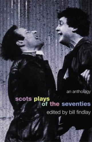 Scottish Plays of the Seventies