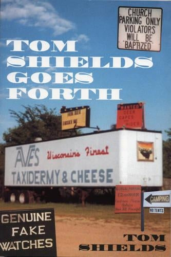 Tom Shields Goes Forth