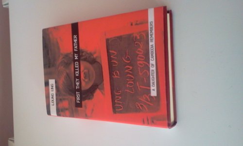 First They Killed My Father