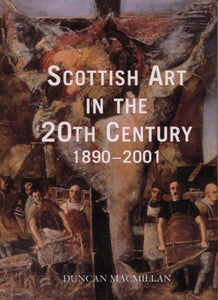 Scottish Art In The 20th Century 1890-2001 