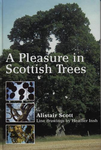 A Pleasure In Scottish Trees