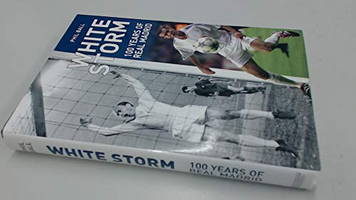 White Storm100 Years of Real Madrid