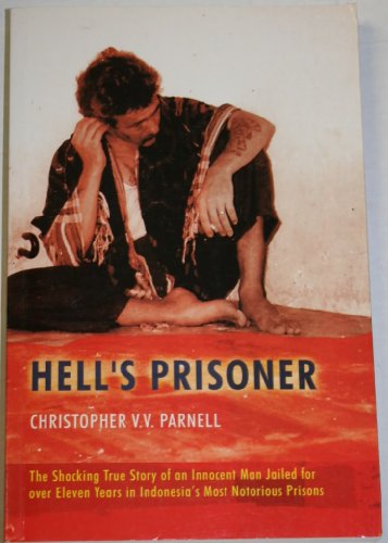 Hells Prisoner The Shocking True Story Of An Innocent Man Jailed