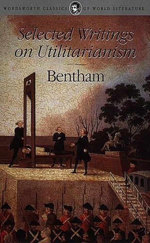 Selected Writings on Utilitarianism