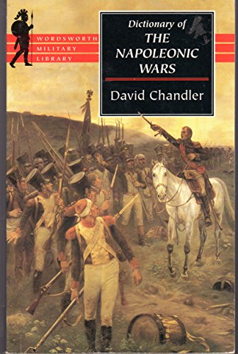 The Dictionary of the Napoleonic Wars