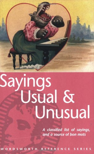 Usual and Unusual Sayings