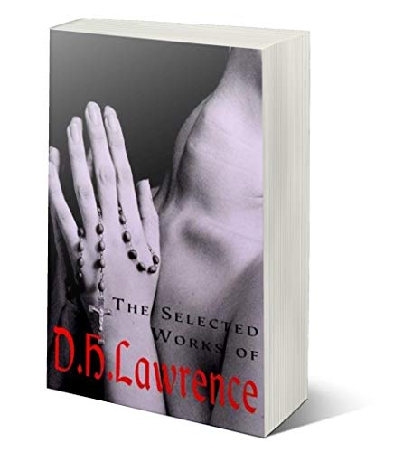 The Selected Works of D.H. Lawrence