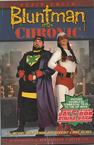 Bluntman and Chronic