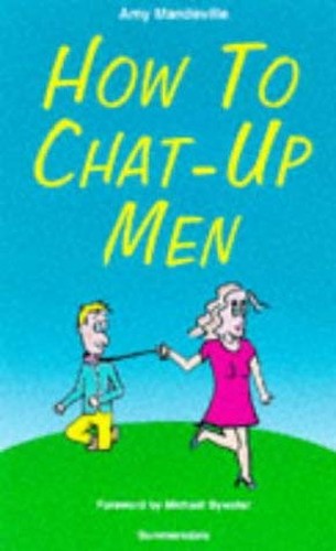How to Chat-up Men