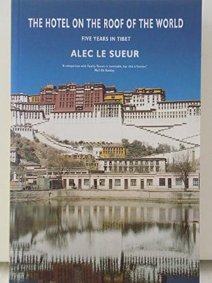 The Hotel on the Roof of the World
