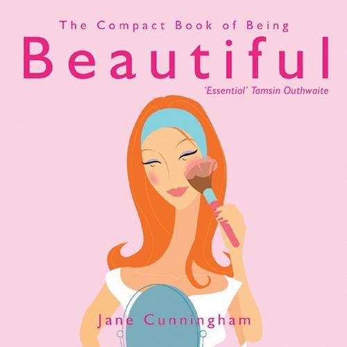 The Compact Book of Being Beautiful