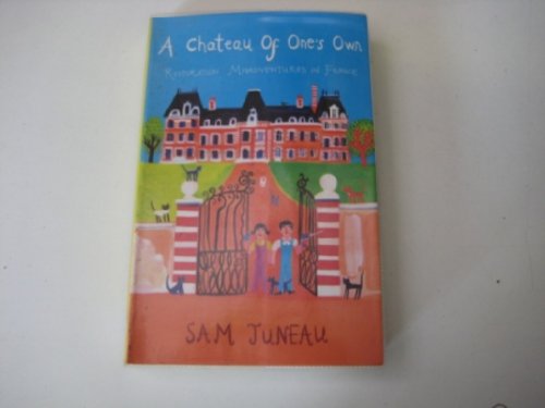A Chateau of One's Own