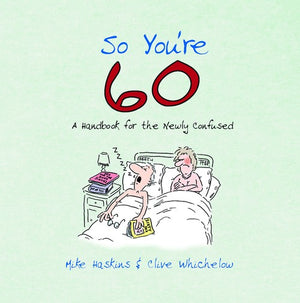 So You're 60!