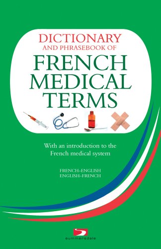 A Dictionary and Phrasebook of French Medical Terms