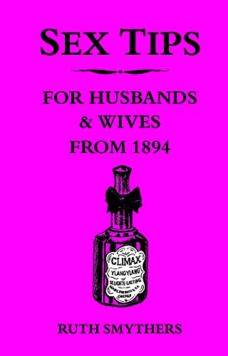 Sex Tips For Husbands and Wives from 1894
