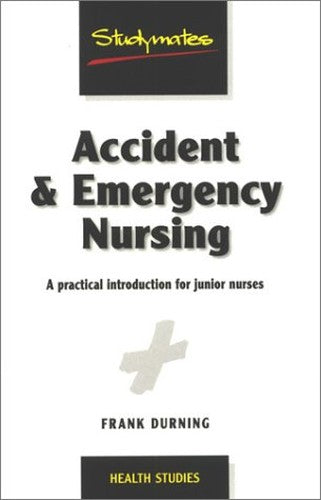 Accident and Emergency Nursing