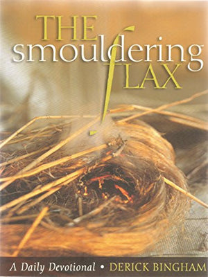 The Smouldering Flax