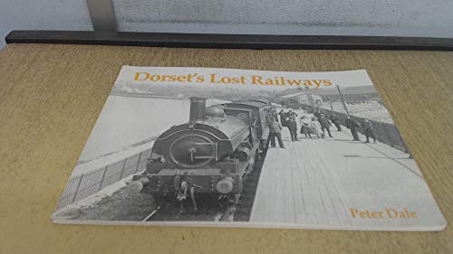 Dorset's Lost Railways