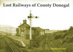 Lost Railways of County Donegal 