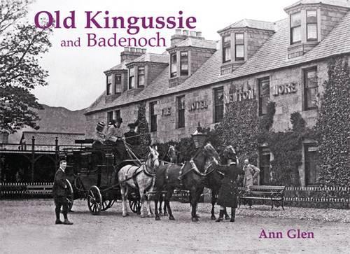 Old Kingussie and Badenoch