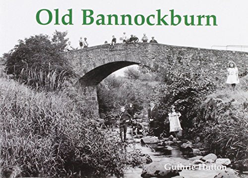 Old Bannockburn