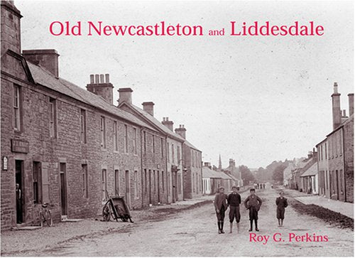 Old Newcastleton and Liddesdale