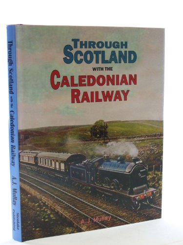 Through Scotland with the Caledonian Railway