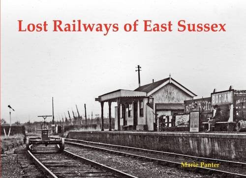 Lost Railways of East Sussex