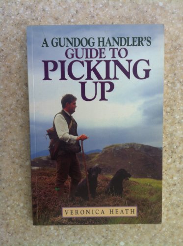 Gundog Handler's Guide to Picking Up