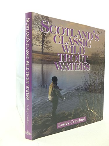 Scotland's Classic Wild Trout Waters