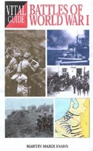 Vital Guide: Battles of World War I