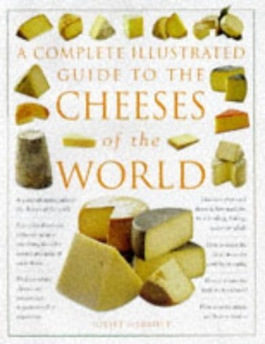 A Complete Illustrated Guide to the Cheeses of the World