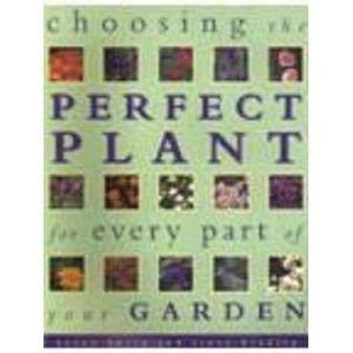 Choosing the Perfect Plant for Every Part of the Garden
