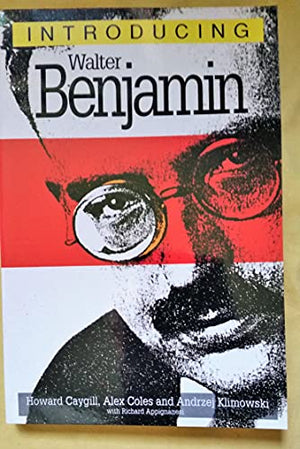 Introducing Walter Benjamin