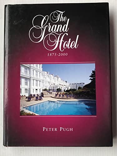 The Grand Hotel: 1875 - 2000