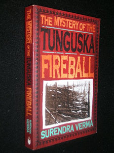 Mystery of the Tunguska Fireball 