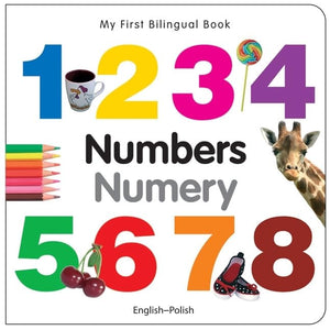 My First Bilingual Book -  Numbers (English-Polish) 