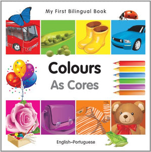 My First Bilingual Book -  Colours (English-Portuguese) 