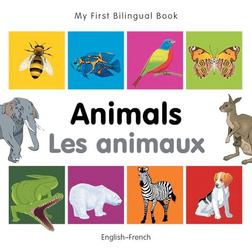 My First Bilingual Book -  Animals (English-French)