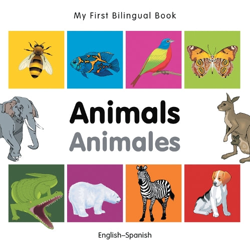 My First Bilingual Book -  Animals (English-Spanish)